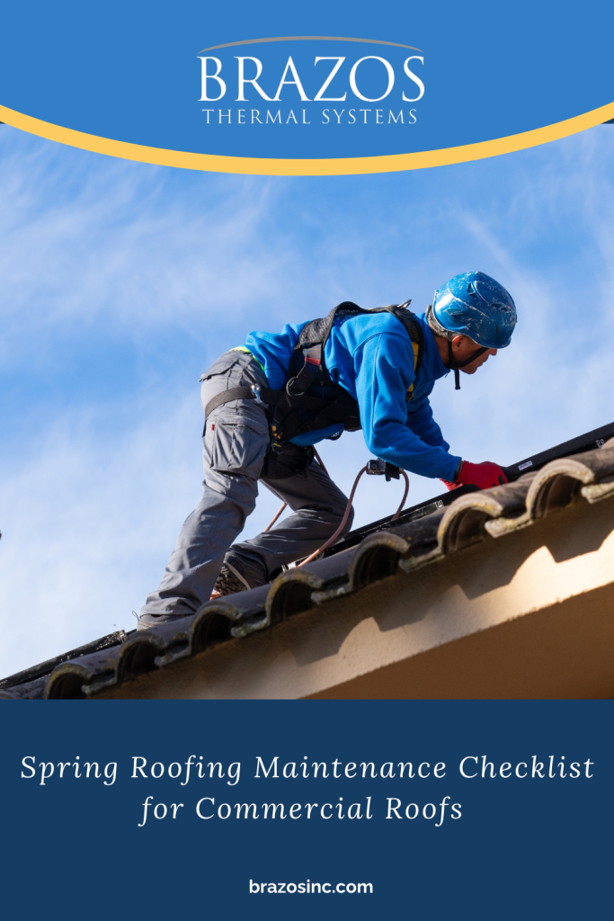 A pinnable graphic for the blog "Spring Roofing Maintenance Checklist for Commercial Roofs" by Brazos Thermal Systems.